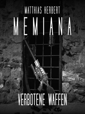 cover image of Verbotene Waffen--Memiana, Band 9 (ungekürzt)